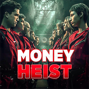 Money Heist